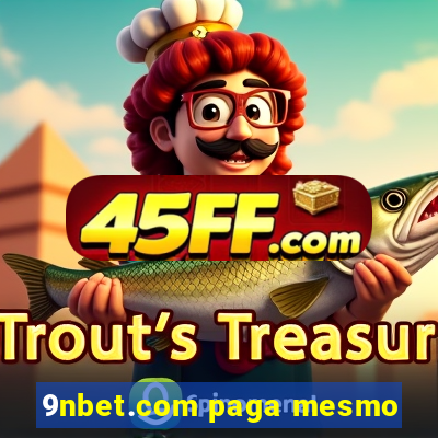 9nbet.com paga mesmo